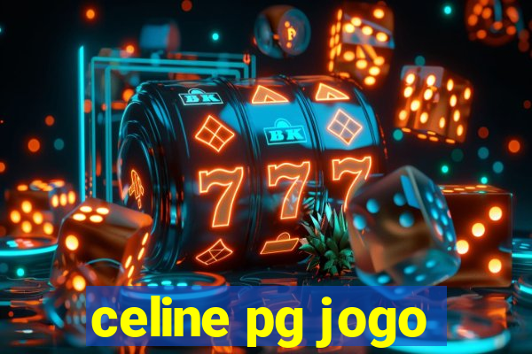 celine pg jogo